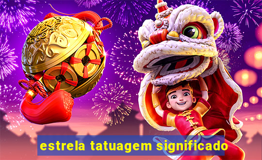 estrela tatuagem significado